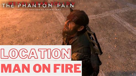 mgs5 secure the remains of the man on fire